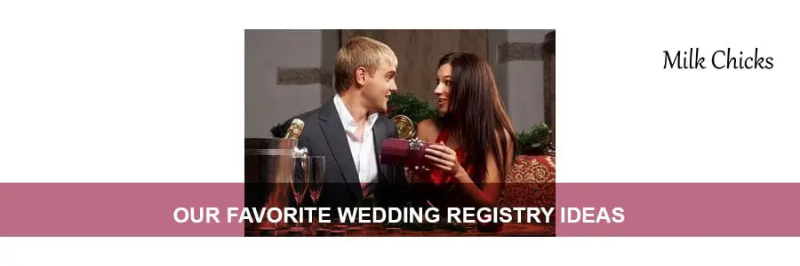 Our-Favorite-Wedding-Registry-Ideas