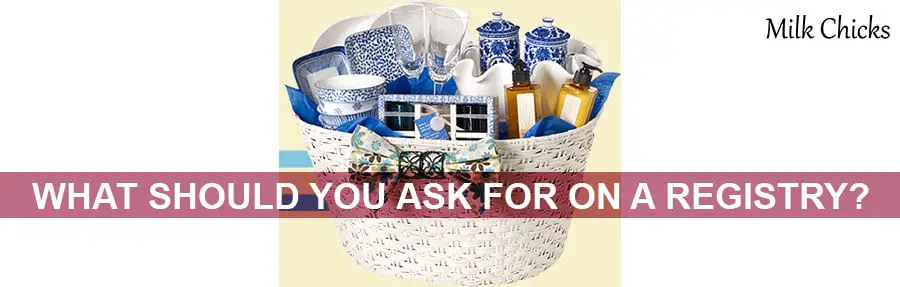 What Should You Ask for on a Registry