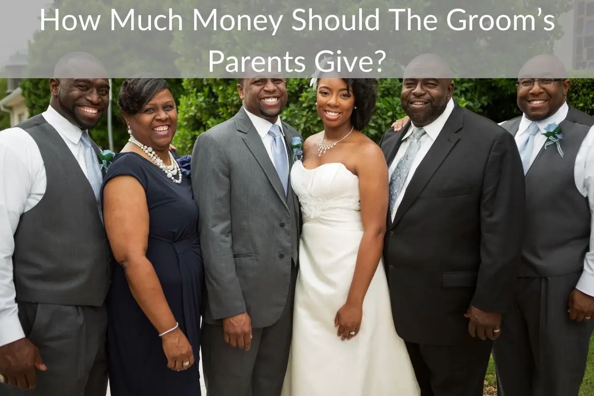 How Much Money Should The Groom’s Parents Give?
